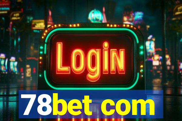 78bet com